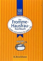 Bianka Bleier, Ulrike Chuchra - Das Fromme-Hausfrau-Kochbuch