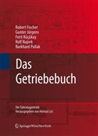 Rober Fischer, Robert Fischer, Gunter Jürgens, Gunter u a Jürgens, Feri Kücükay, Ferit Kücükay... - Das Getriebebuch