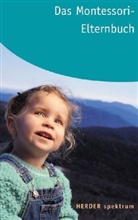Ingeborg Becker-Textor - Das Montessori-Elternbuch