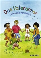 Kirsten Höcker, Sylvia Müller, Kirsten Höcker, Judith Weber - Das Vaterunser beten und verstehen