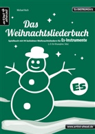 Michael Koch - Das Weihnachtsliederbuch, Ausgabe für Es-Instrumente, Spielpartitur