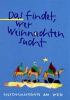 Angelika Büchelin - Das findet, wer Weihnachten sucht