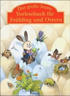 Carola Hoffmann - Das große bunte Vorlesebuch für Frühling und Ostern
