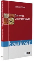 Friedrich Strohal, Wolfram Viefhues - Das neue Unterhaltsrecht