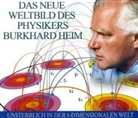 Detlef Kügow, Illobrand von Ludwiger - Das neue Weltbild des Physikers Burkhard Heim, 4 Audio-CDs (Audiolibro)