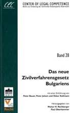 Paul Oberhammer, Walter Rechberger - Das neue Zivilverfahrensgesetz Bulgariens