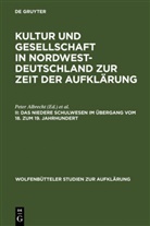 Pete Albrecht, Peter Albrecht, Hinrichs, Hinrichs, Ernst Hinrichs - Kultur und Gesellschaft in Nordwestdeutschland zur Zeit der Aufklärung - II: Das niedere Schulwesen im Übergang vom 18. zum 19. Jahrhundert