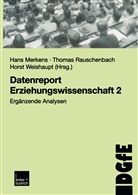 Hans Merkens, Thoma Rauschenbach, Thomas Rauschenbach, Horst Weishaupt - Datenreport Erziehungswissenschaft. Bd.2