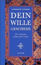 Annemarie Schimmel - Dein Wille geschehe