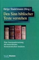 Helge Stadelmann - Den Sinn biblischer Texte verstehen
