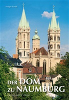 Holger Kunde - Der Dom zu Naumburg