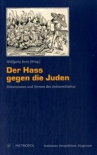 Wolfgang Benz - Der Hass gegen die Juden