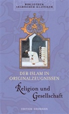 Der Islam in Originalzeugnissen, Religion und Gesellschaft