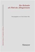 York-Gothart Mix - Der Kalender als Fibel des Alltagswissens