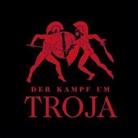 Homer, Sonja Heller, Jürgen Mai, Tobias Meister - Der Kampf um Troja, 4 Audio-CDs (Audio book)