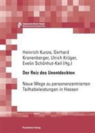 Gerhard Kronenberger, Ulrich Krüger, Heinrich Kunze - Der Reiz des Unentdeckten