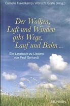 Albrecht Gralle, Cornelia Haverkamp - Der Wolken, Luft und Winden gibt Wege, Lauf und Bahn...