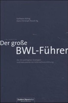 Karlheinz Küting, Hans-Christoph Noack - Der große BWL-Führer