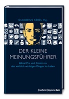 Claudius Seidl, Claudius Seidl - Der kleine Meinungsf&uuml;hrer
