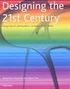 C. Fiell Fiell, Charlotte Fiell, Peter Fiell, Charlotte Fiell, Charlotte J. Fiell, Peter M. Fiell - Designing the 21st century