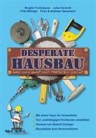 Julian Schmid, Christoph Appel - Desperate Hausbau