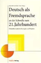 Deutsch als Fremdsprache an der Schwelle zum 21. Jahrhundert