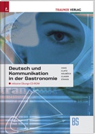 Friedrich Glaser, Alice Glatz, Rupert Haas, Karin Neuböck, Wolfgang Stanek - Deutsch und Kommunikation in der Gastronomie (Ausgabe für Deutschland)