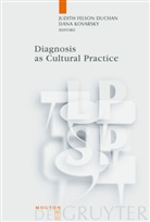 Judith Felson Duchan, Judit Felson Duchan, Judith Felson Duchan, Kovarsky, Kovarsky, Dana Kovarsky - Diagnosis as Cultural Practice