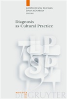 Judith Felson Duchan, Judit Felson Duchan, Judith Felson Duchan, Kovarsky, Kovarsky, Dana Kovarsky - Diagnosis as Cultural Practice