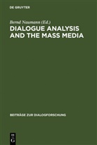Bern Naumann, Bernd Naumann - Dialogue Analysis and the Mass Media