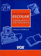 Diccionario Escolar de Sinonimos y Antonimos