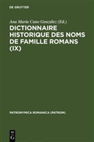 Ana M. Cano Gonzales, Ana María Cano González, An María Cano González, Ana María Cano González, Susana Villa Basalo - Dictionnaire historique des noms de famille romans - IX: Dictionnaire historique des noms de famille romans (IX)