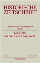 Peca, Andrea Pecar, Andreas Pecar, Trampedac, Trampedach, Trampedach... - Die Bibel als politisches Argument