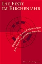 Erhard Domay, Hanne Köhler - Die Feste im Kirchenjahr