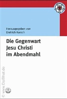 Dietrich Korsch - Die Gegenwart Jesu Christi im Abendmahl