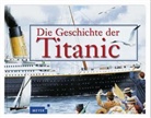 Die Geschichte der Titanic