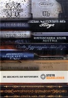 Die Geschichte der Waffenfabrik Steyr Mannlicher