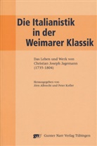 Jör Albrecht, Jörn Albrecht, Kofler, Kofler, Peter Kofler - Die Italianistik in der Weimarer Klassik