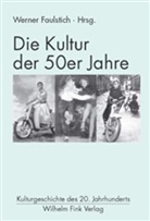 G Häntzschel, Günter Häntzschel, Pierangel Maset, Pierangelo Maset, Gerhar Schäffner, Gerhard Schäffner... - Die Kultur der 50er Jahre