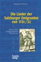 Raymond Dittrich, Raymond Dittrich - Die Lieder der Salzburger Emigranten von 1731/32