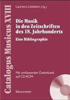 Laurenz Lütteken - Die Musik in den Zeitschriften des 18. Jahrhunderts, m. CD-ROM