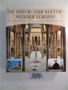 Die Natur- und Kulturwunder Europas