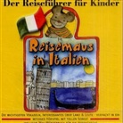 Die Reisemaus in Italien, 1 Audio-CD (Hörbuch)