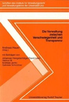 Andreas Hauer - Die Verwaltung zwischen Verschwiegenheit und Transparenz (f. Österreich)