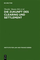 Theodor Baums, Cahn, Andreas Cahn - Die Zukunft des Clearing und Settlement