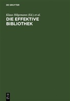 Peter te Boekhorst, Klau Hilgemann, Klaus Hilgemann, te Boekhorst, te Boekhorst - Die effektive Bibliothek
