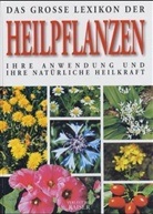 Die große Enzyklopädie der Heilpflanzen