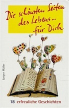 Die schönsten Seiten des Lebens . . .