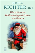 Ursula Richter - Die schönsten Weihnachtsgeschichten am Kamin