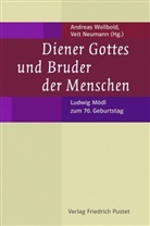 Neumann, Veit Neumann, Andrea Wollbold, Andreas Wollbold - Diener Gottes und Bruder der Menschen